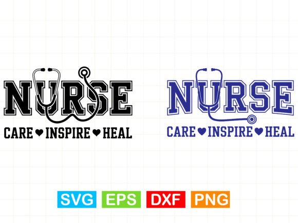 Nurse SVG PNG: Care Inspire Heal SVG